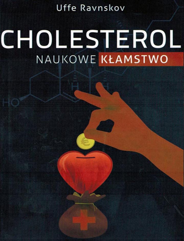 CHOLESTEROL naukowe kłamstwo - Uffe Ravnskov